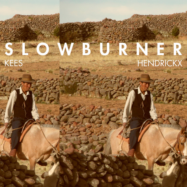 Kees Hendrickx – Slowburner E.P Slowburner E.P